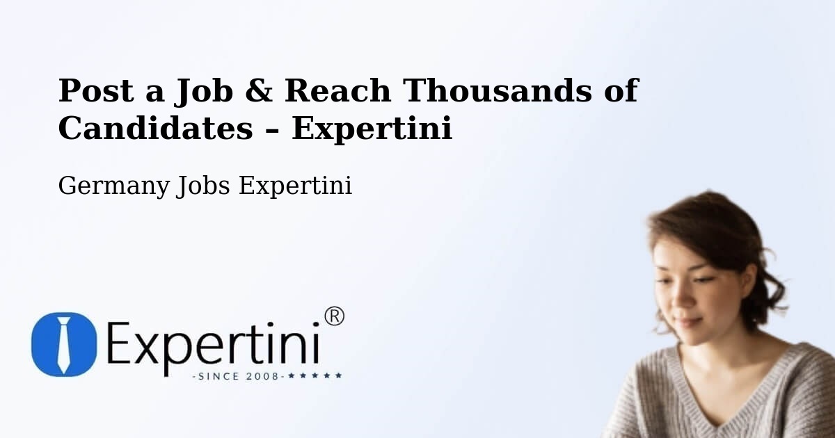 Post a Job in Zeuthen – Hire the Right Talent - Zeuthen, Germany Jobs Expertini