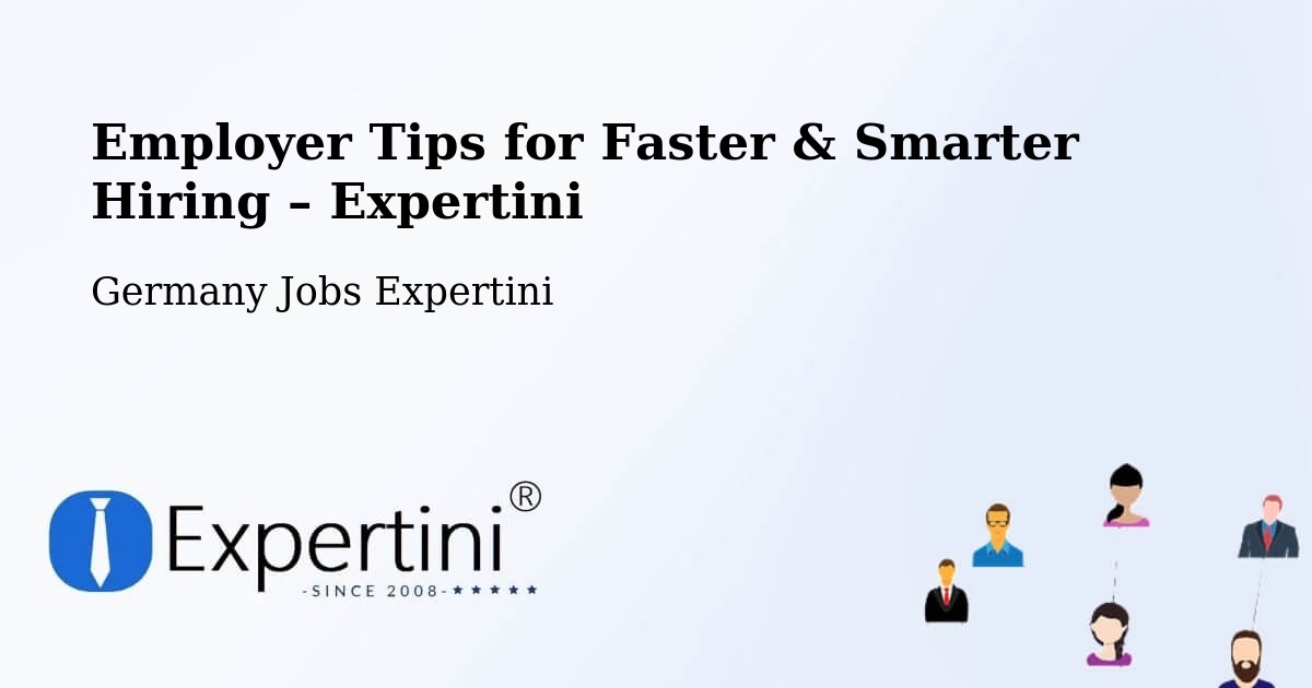 Employer Tips for Hiring & Recruitment – Zeuthen - Zeuthen, Germany Jobs Expertini