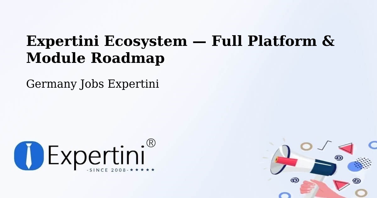Expertini Ecosystem — Full Platform & Module Roadmap – Zeuthen