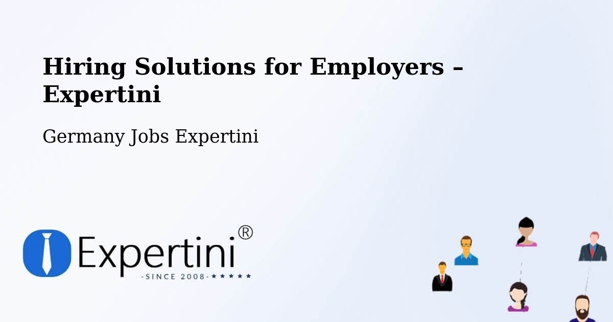 Hiring Solutions for Employers in Zeuthen - Zeuthen, Germany Jobs Expertini