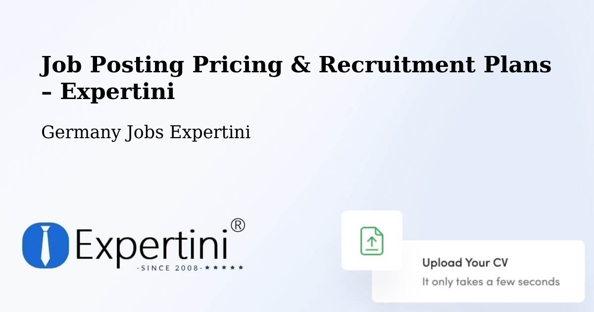 Job Posting Pricing & Recruitment Plans – Zeuthen - Zeuthen, Germany Jobs Expertini